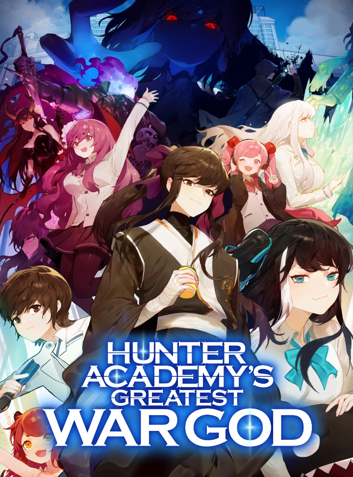 Hunter Academy’s Greatest War God